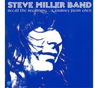 Steve Miller Band - Recall The Beginning...A Journey From Eden [VINYL]