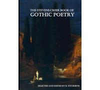 The Stevens Creek Book of Gothic Poetry