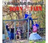 The Stevens Family - Down On The Farm