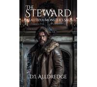 The Steward: A Beautiful Monster's Saga