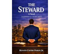 THE STEWARD: A Novel (THE STEWARDSHIP CHRONICLES)