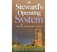 The Steward's Operating System: Faithful Traction for Leaders