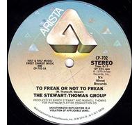 The Stewart-Thomas Group - TO FREAK OR NOT TO FREAK 12 INCH (12" VINYL) US ARISTA 1979