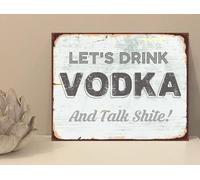 the sticker studio ltd Let's Drink Vodka Quote Alcohol House Novelty Metal Plaque Sign Gift fcp43