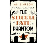 The Sticklepath Phantom : The Markham Twins Investigate