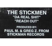The Stickmen - Da Real Shit / Reach Out