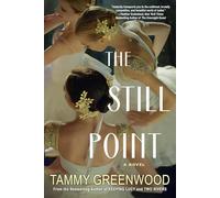 The Still Point: An Addictive Novel of Desire and Jealousy