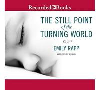 The Still Point of the Turning World