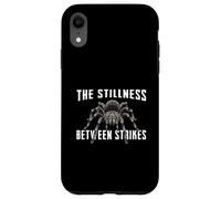 The Stillness Between Strikes Tarantula Enthusiast Case for iPhone XR