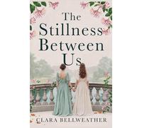The Stillness Between Us
