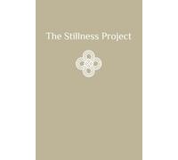 The Stillness Project: A Self-Guided Journal to Healing Within
