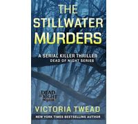 The Stillwater Murders: A gripping serial killer thriller from the New York Times bestselling author: 1 (Dead of Night)