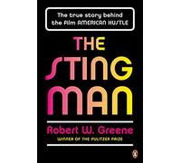 The Sting Man: The True Story Behind the Film AMERICAN HUSTLE