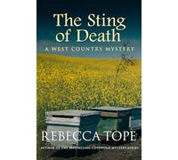 The Sting of Death: Secrets and lies in a sinister countryside: 6 (West Country Mysteries)