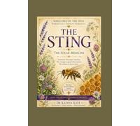 The Sting: The Solar Medicine - Book Five of The Songlines of the Hive