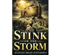 The Stink or the Storm