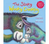 The Stinky Wonky Donkey: a hilarious picture book from the creators of global b