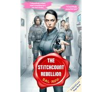 The StitchCount Rebellion: A daughter's search. A rebel's ledger. A soldier's sacrifice. (The StitchCount Saga)