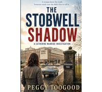 THE STOBWELL SHADOW: A Glasgow Murder Mystery: 1 (The Catherine McBride Investigations)