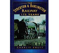 The Stockton and Darlington Railway: 175 Years (Britain in Old Photographs)