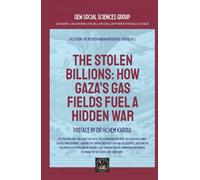 The Stolen Billions: How Gaza’s Gas Fields Fuel A Hidden War (Geopolitics)