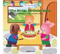 The Stolen Birthday Cake: Collection of moral education comics