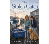 The Stolen Catch: A Molly Parker Mystery Book 4 (The Molly Parker Mysteries)