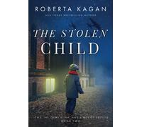 The Stolen Child (Jews, The Third Reich, and a Web of Secrets)