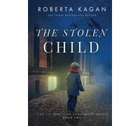 The Stolen Child (Jews, The Third Reich, and a Web of Secrets)