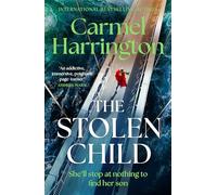 The Stolen Child : the gripping emotional thriller with a twist you'll never see coming