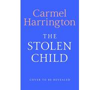 The Stolen Child: the gripping emotional thriller with a twist you'll never see coming