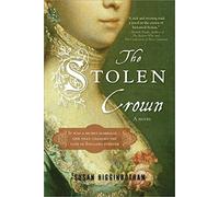 The Stolen Crown: The Secret Marriage that Forever Changed the Fate of England