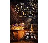 The Stolen Destinies (Illumination Chronicles)