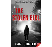 The Stolen Girl: 2 (A D. I. Jo Shaw Mystery)