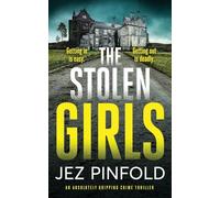 THE STOLEN GIRLS an absolutely gripping crime mystery with a massive twist: 2 (DCI Bec Pope)