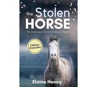 The Stolen Horse - Édition Française: The Connemara Horse Adventures Series (Les Aventures du Connemara - Édition française)