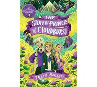 The Stolen Prince Of Cloudburst: (A Bronte Mettlestone Adventure)