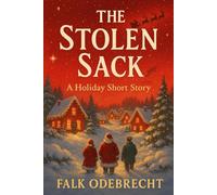 The Stolen Sack: A Holiday Short Story