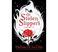 The Stolen Slippers: (Never After)