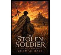 THE STOLEN SOLDIER: A Military Skill-Merging LitRPG