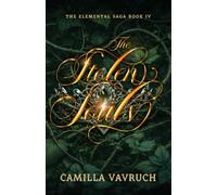 The Stolen Souls: Epic Sweet Sapphic Fantasy with Dragons and Elemental Magic (The Elemental Saga)