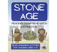 The Stone Age Reading Comprehension Workbook: Informational Texts & Activities