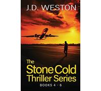 The Stone Cold Thriller Series Books 4 - 6: A Collection of British Action Thrillers: 2 (The Stone Cold Thriller Boxset)