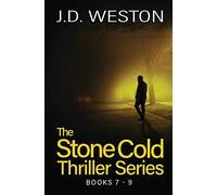 The Stone Cold Thriller Series Books 7 - 9: A Collection of British Action Thrillers: 3