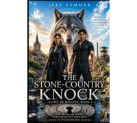 The Stone-Country Knock: Saint of Wolves Book 4