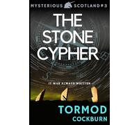The Stone Cypher: 3 (Mysterious Scotland)
