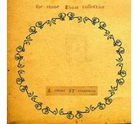 THE STONE GHOST COLLECTIVE - THE STONE GHOST COLLECTIVE - A THEORY OF EVERYTHING