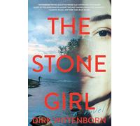 The Stone Girl: A Novel