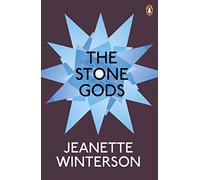 The Stone Gods by Jeanette Winterson (2008-07-03)