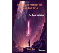 The Stone Invitation: 1 (The Mountain Academy: The Essence Cost)